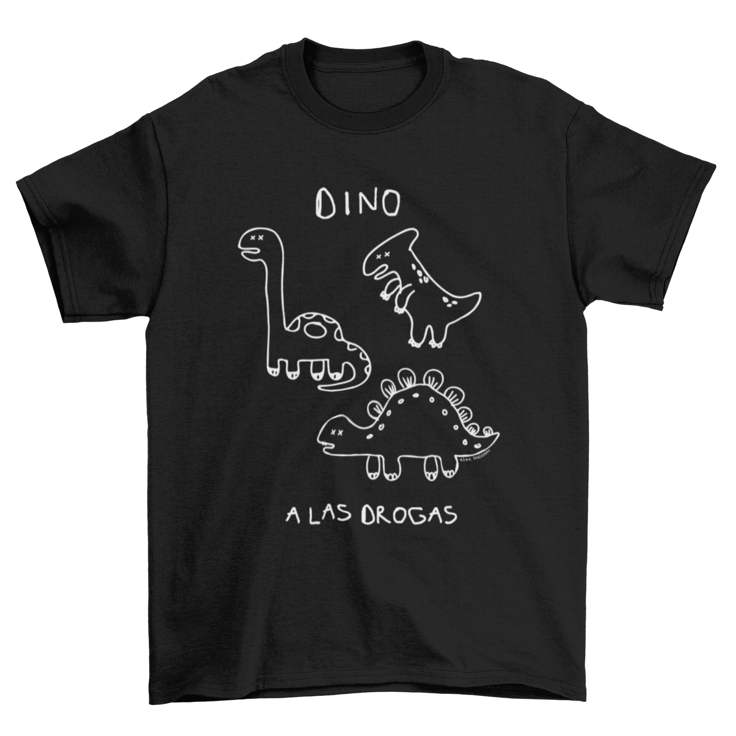 Camiseta DINO a las drogas