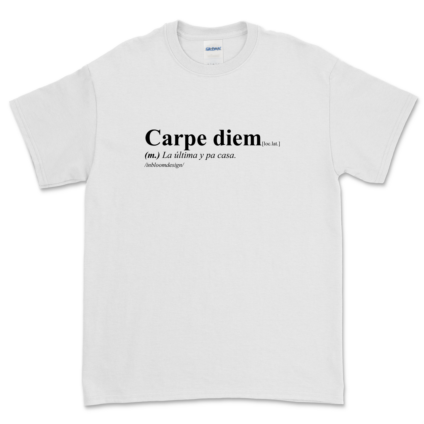 CARPE DIEM - La última y pa casa. - Alex Inbloom Unisex / Blanco / S