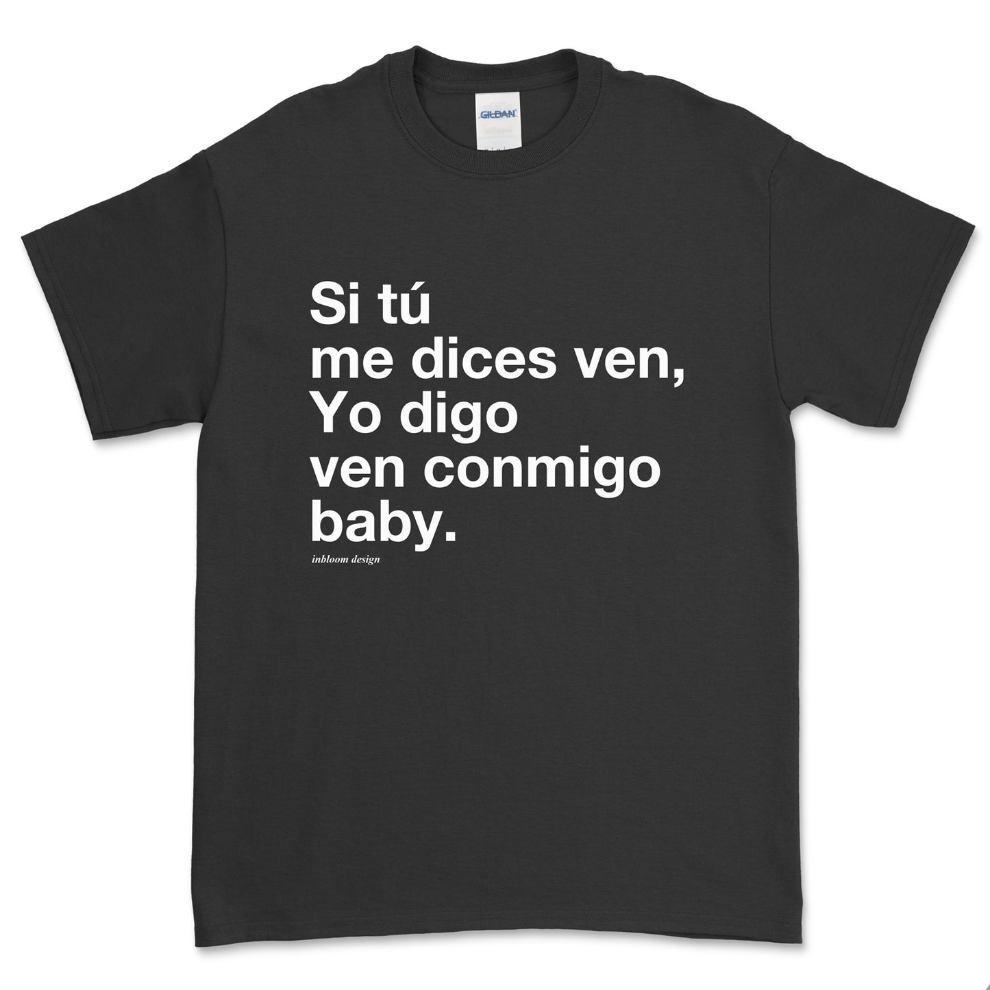 SI TÚ ME DICES VEN - Alex Inbloom Unisex / Negro / S