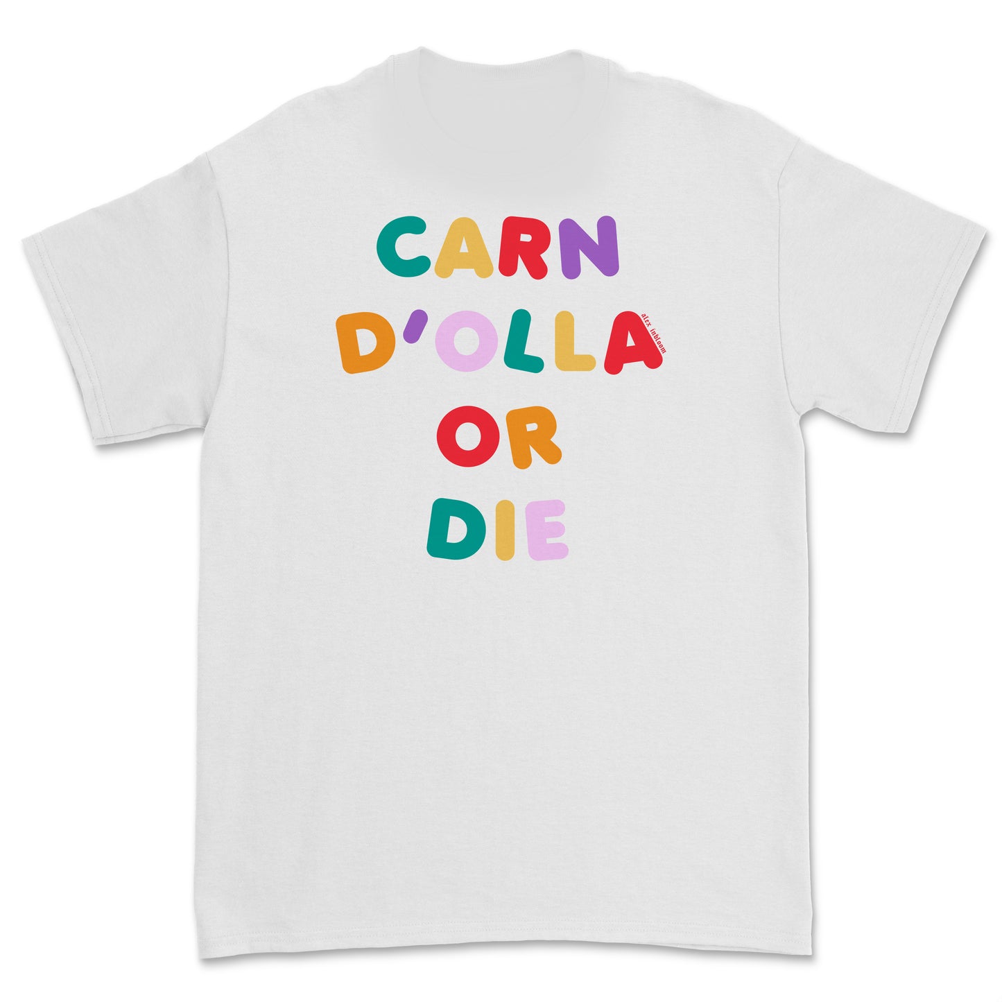 Carn d'olla or die