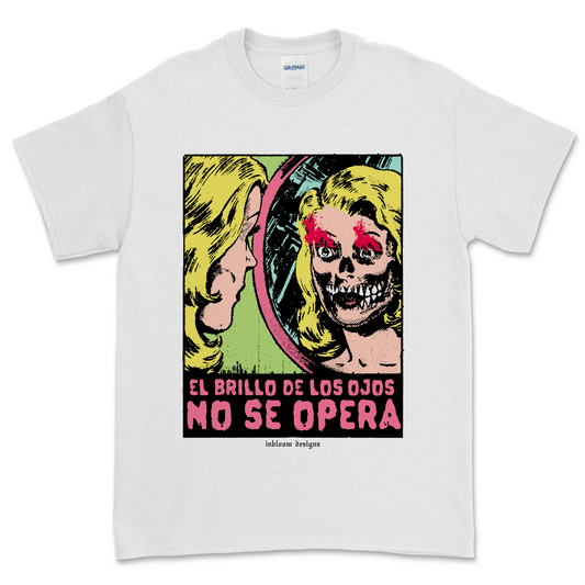 EL BRILLO DE LOS OJOS NO SE OPERA! - Alex Inbloom Unisex / Blanco / S