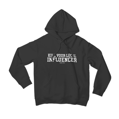 Kill your local Influencer [Sudadera] - Alex Inbloom S / Negro