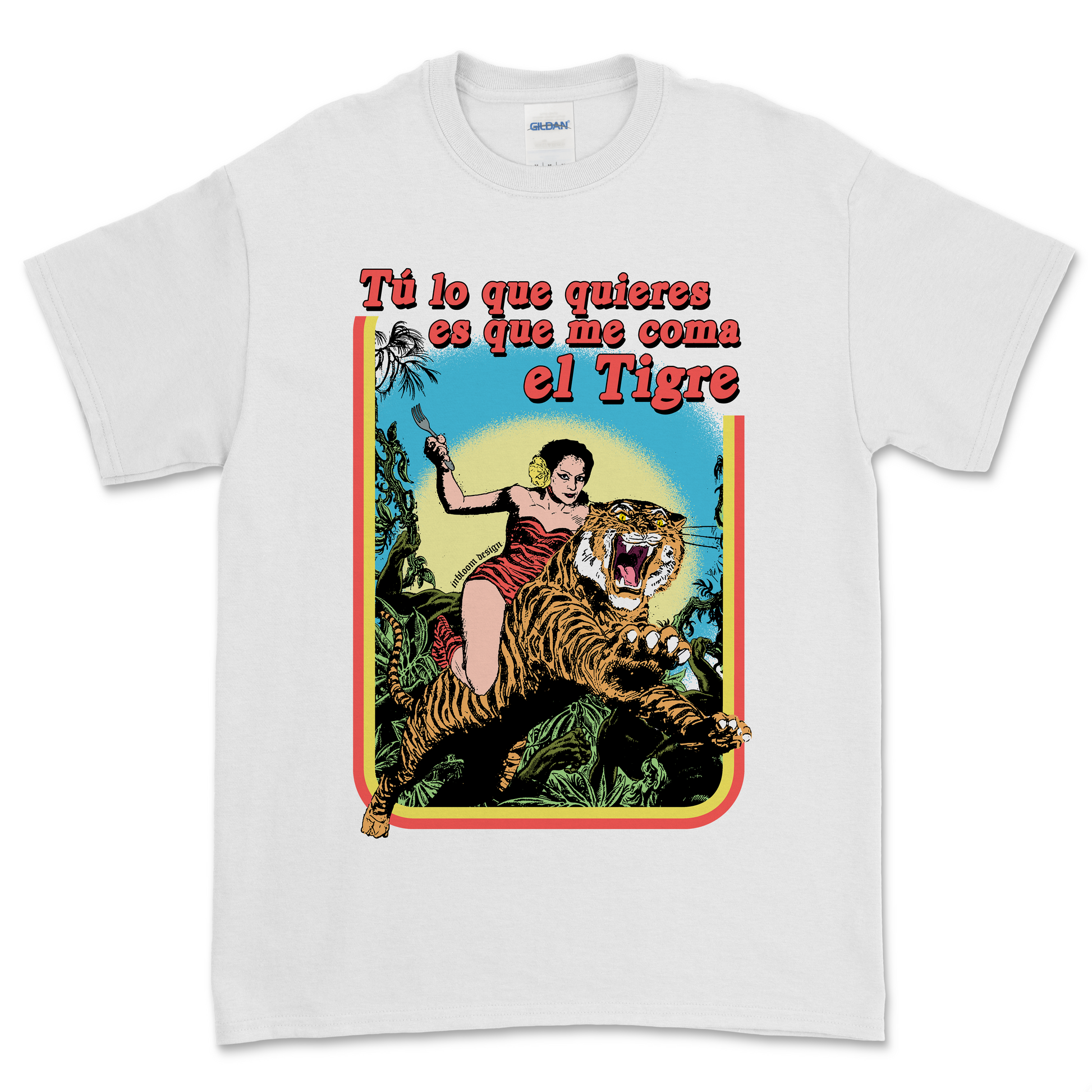 TÚ LO QUE QUIERES ES QUE ME COMA EL TIGRE - Alex Inbloom Unisex / S